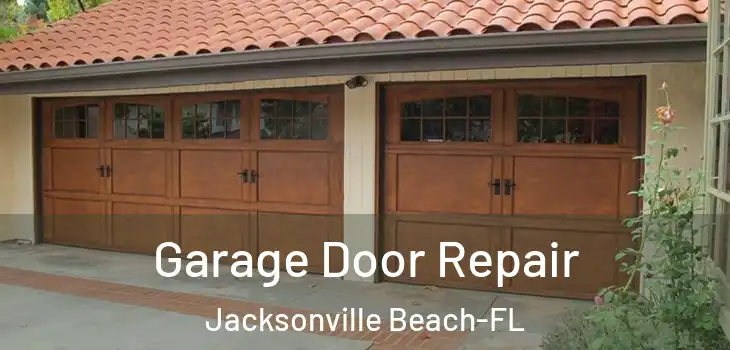  Garage Door Repair Jacksonville Beach-FL